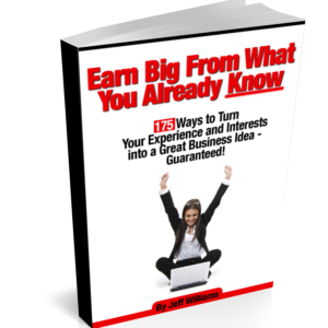 Earn Big From What You Already Know Ebook